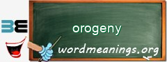 WordMeaning blackboard for orogeny